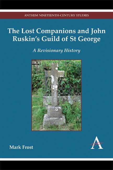 The Lost Companions and John Ruskin's Guild of St George