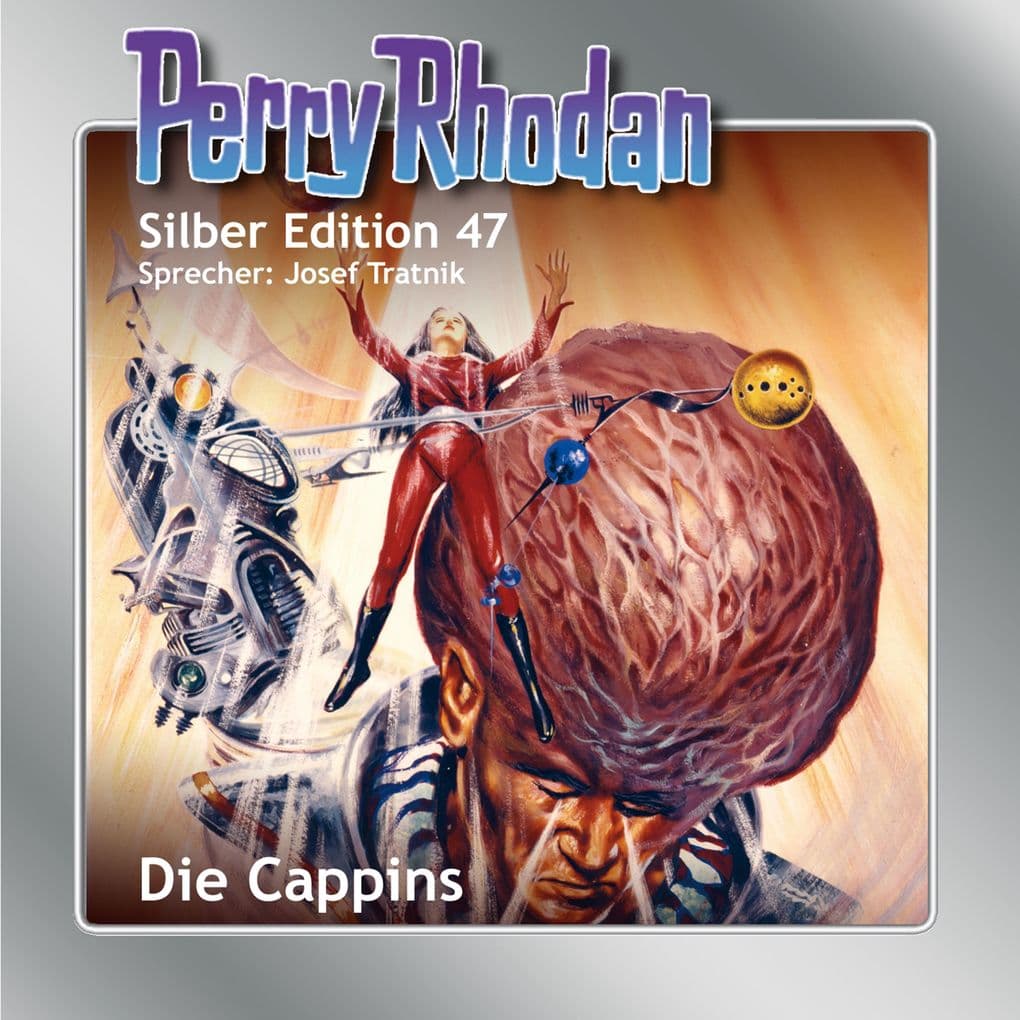 Perry Rhodan Silber Edition 47: Die Cappins