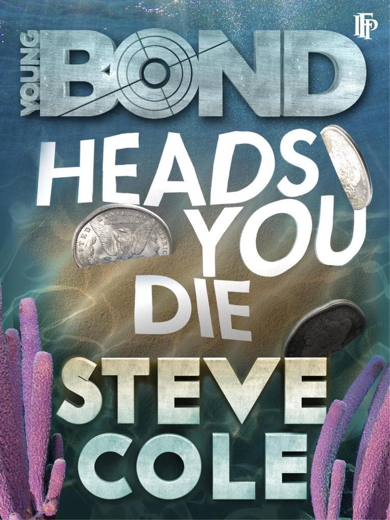Young Bond: Heads You Die