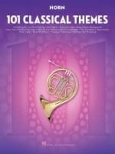 101 Classical Themes for Horn Beginner to Intermediate Horn Sheet Music Songbook Solo Instrumental Folio for Students Teachers Practice Recitals and Classical Music Study