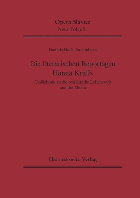 Die literarischen Reportagen Hanna Kralls