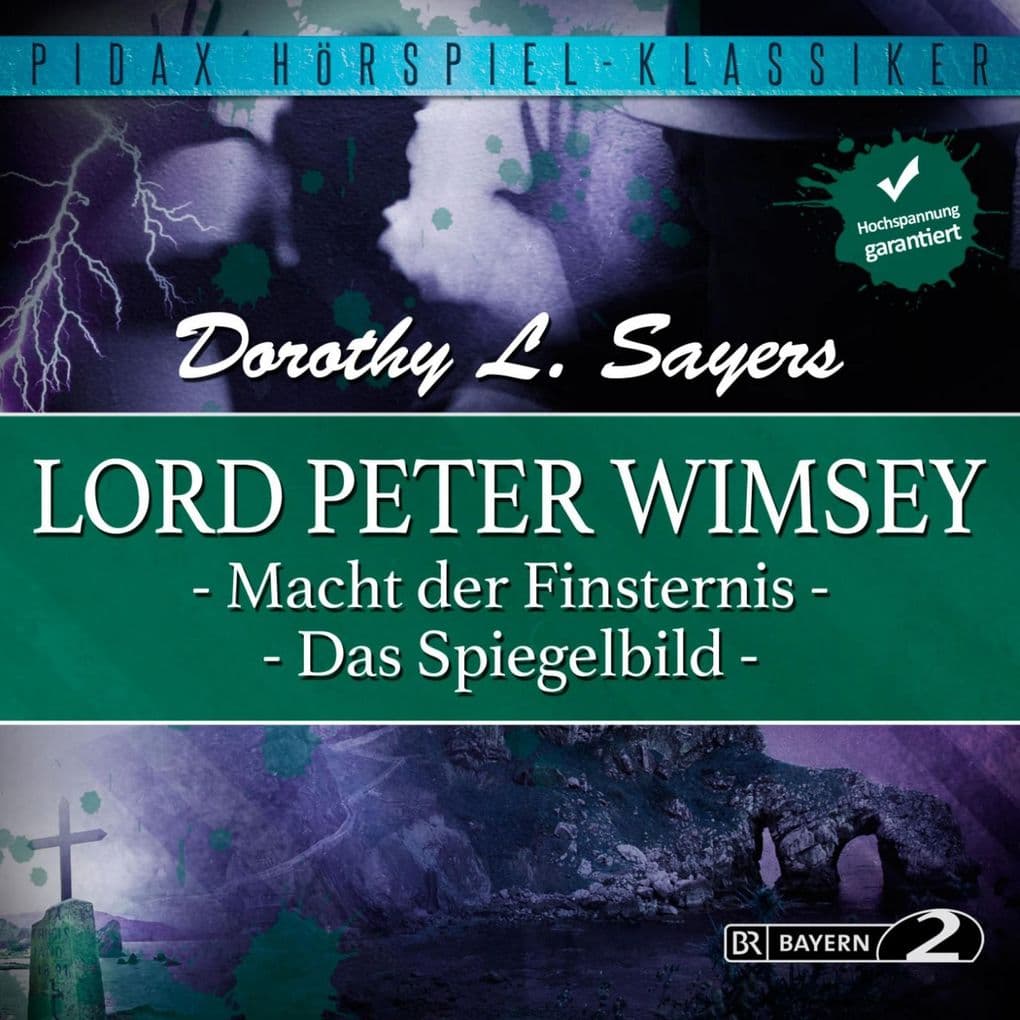 Lord Peter Wimsey: Macht der Finsternis und Das Spiegelbild