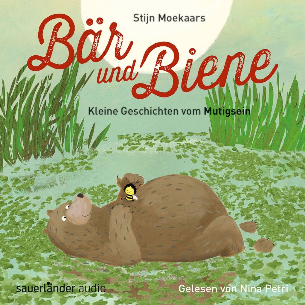 Bär und Biene, Kleine Geschichten vom Mutigsein