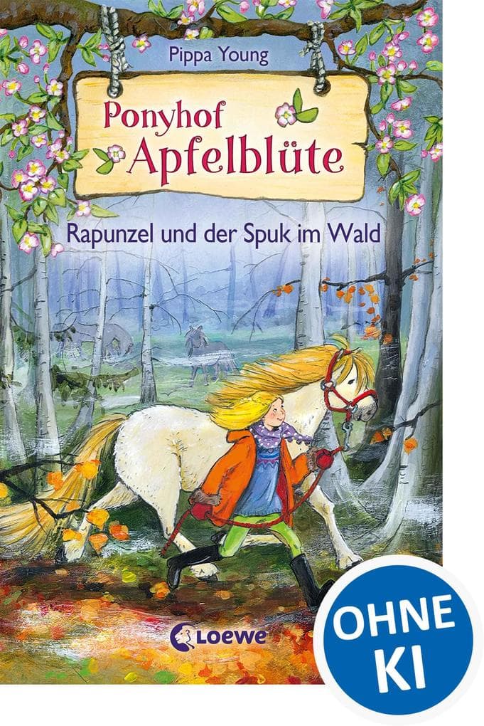 Ponyhof Apfelblüte - Rapunzel und der Spuk im Wald