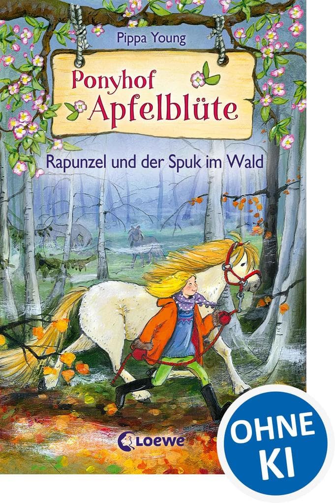 Ponyhof Apfelblüte 8 - Rapunzel und der Spuk im Wald