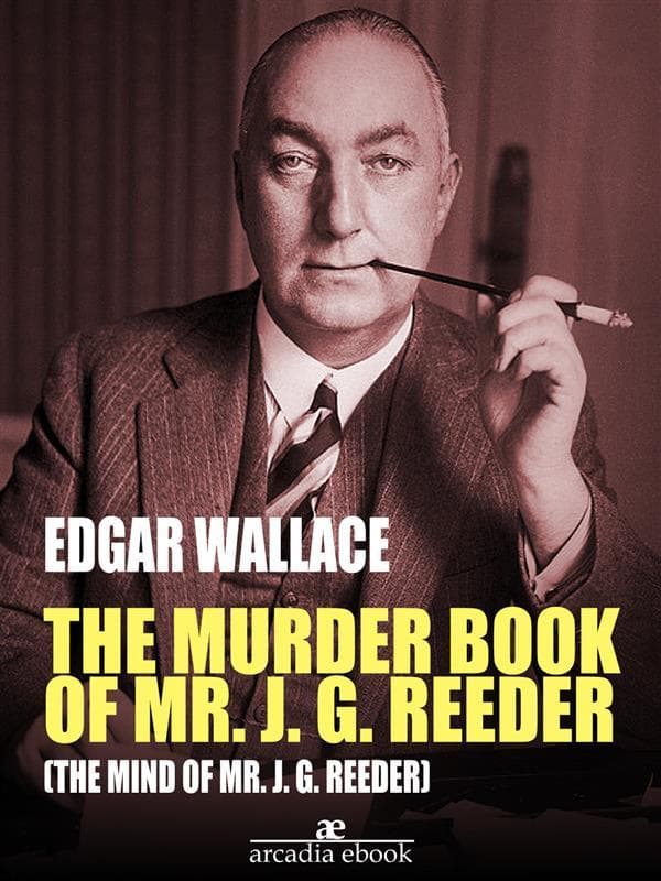 The Murder Book of Mr. J. G. Reeder (The Mind of Mr. J. G. Reeder)