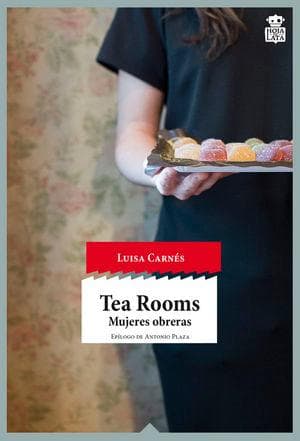 Tea rooms : mujeres obreras