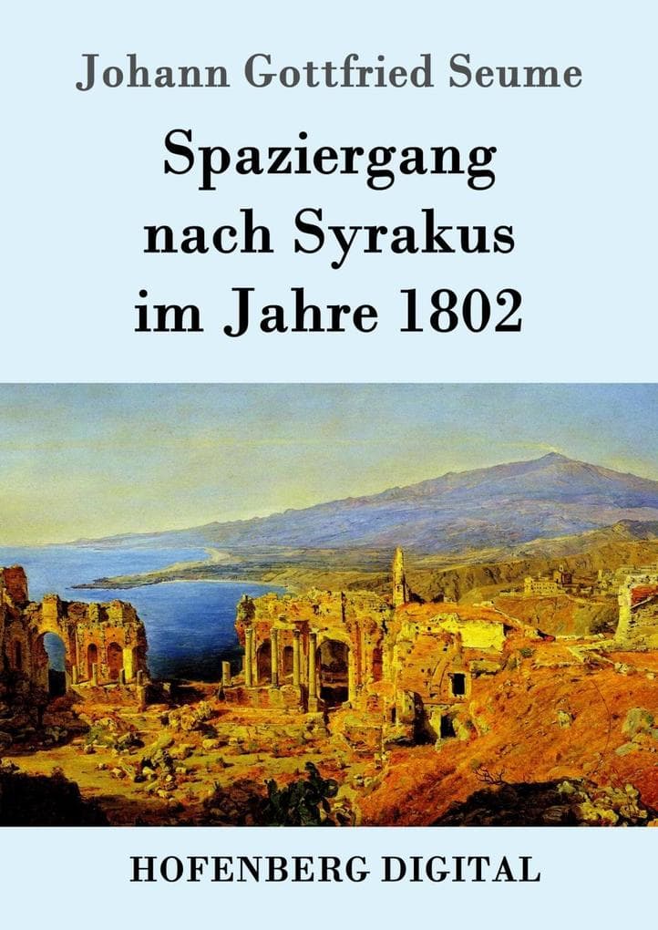 Spaziergang nach Syrakus im Jahre 1802