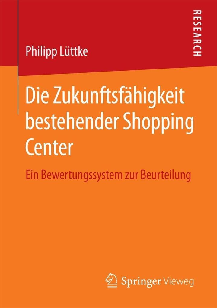 Die Zukunftsfähigkeit bestehender Shopping Center