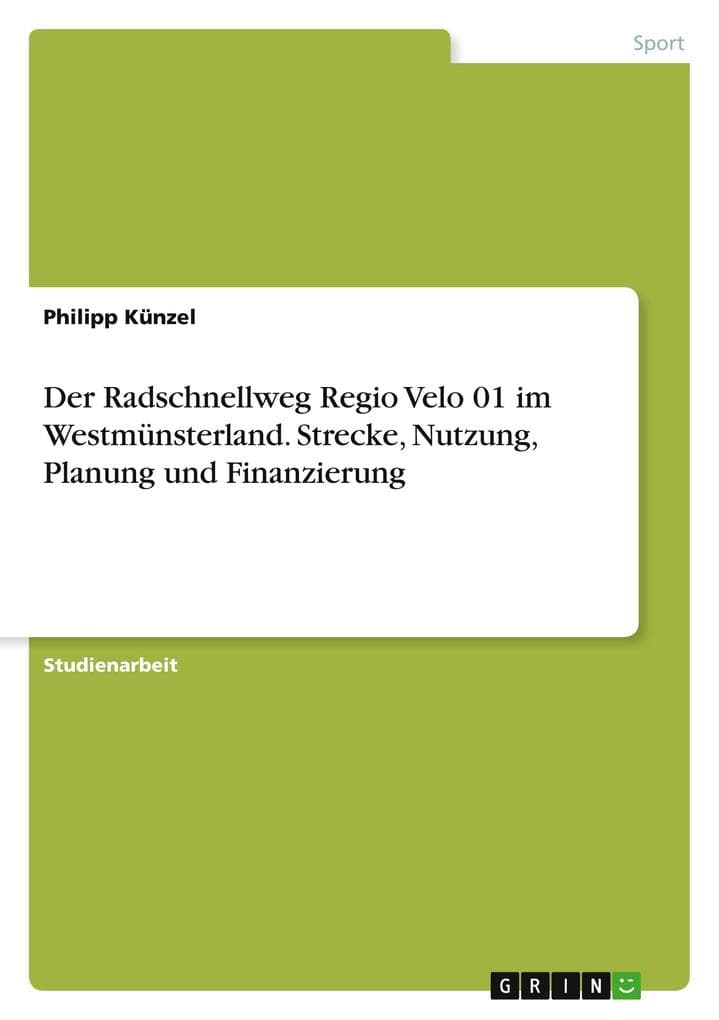Der Radschnellweg Regio Velo 01 im Westmünsterland. Strecke, Nutzung, Planung und Finanzierung