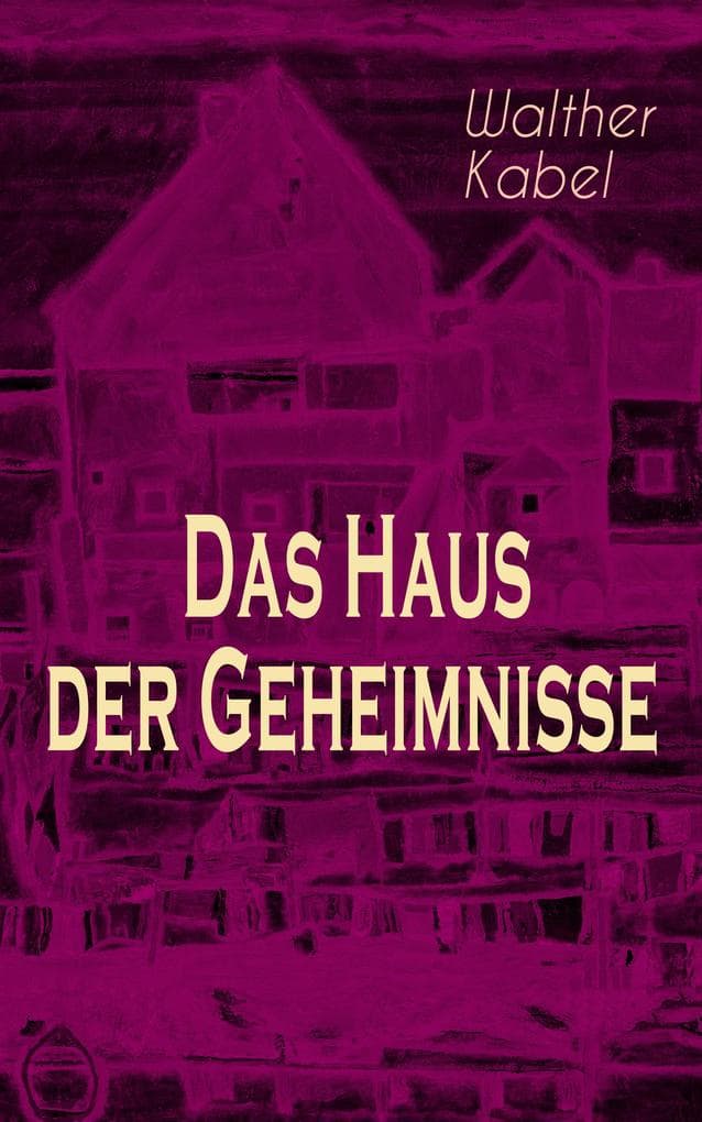 Das Haus der Geheimnisse