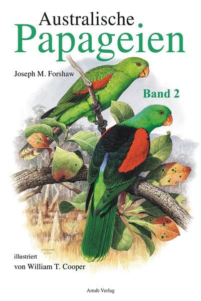 Australische Papageien.Bd.2