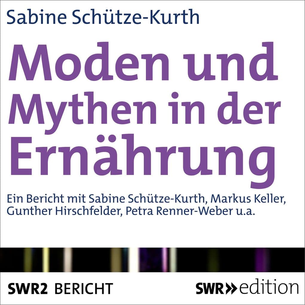 Moden und Mythen der Ernährung
