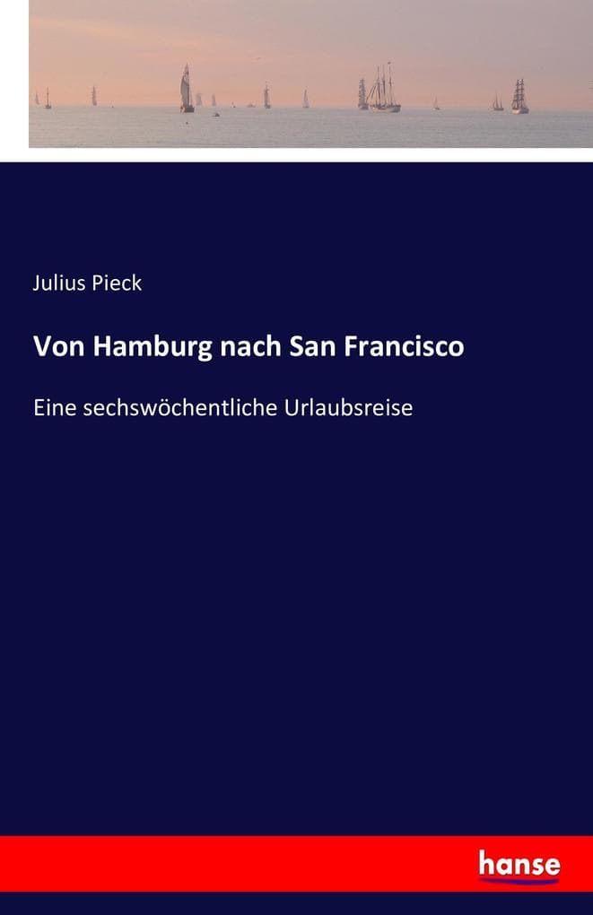 Von Hamburg nach San Francisco