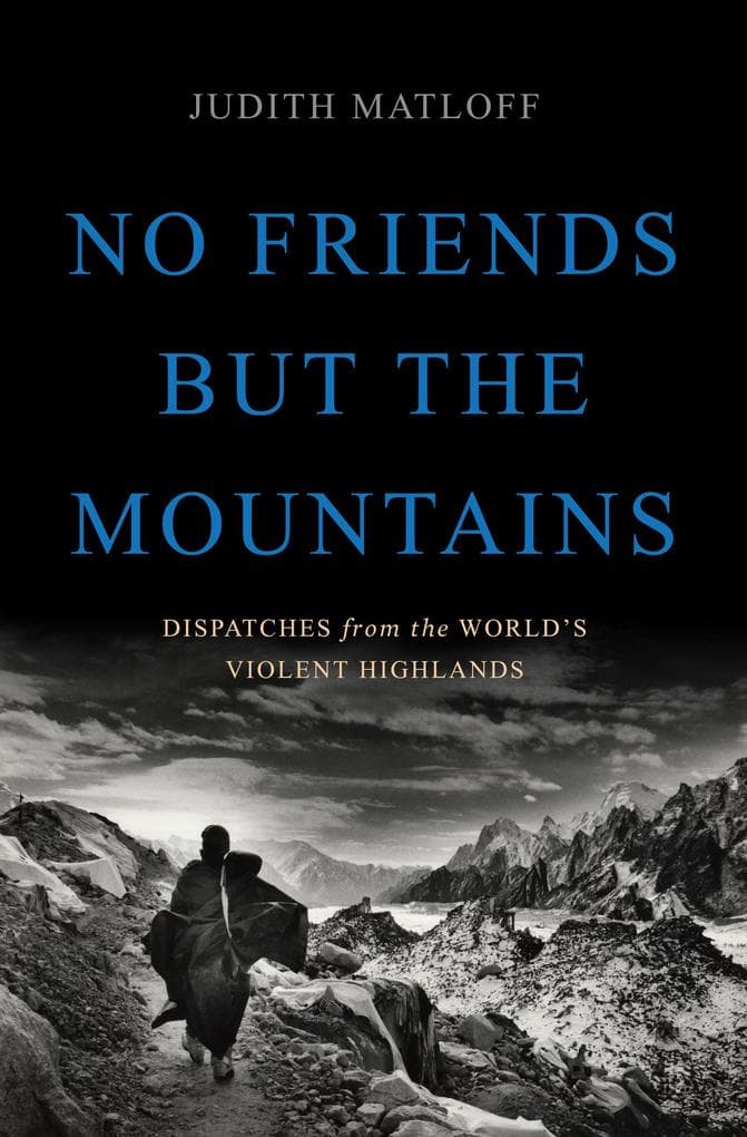 No Friends But the Mountains