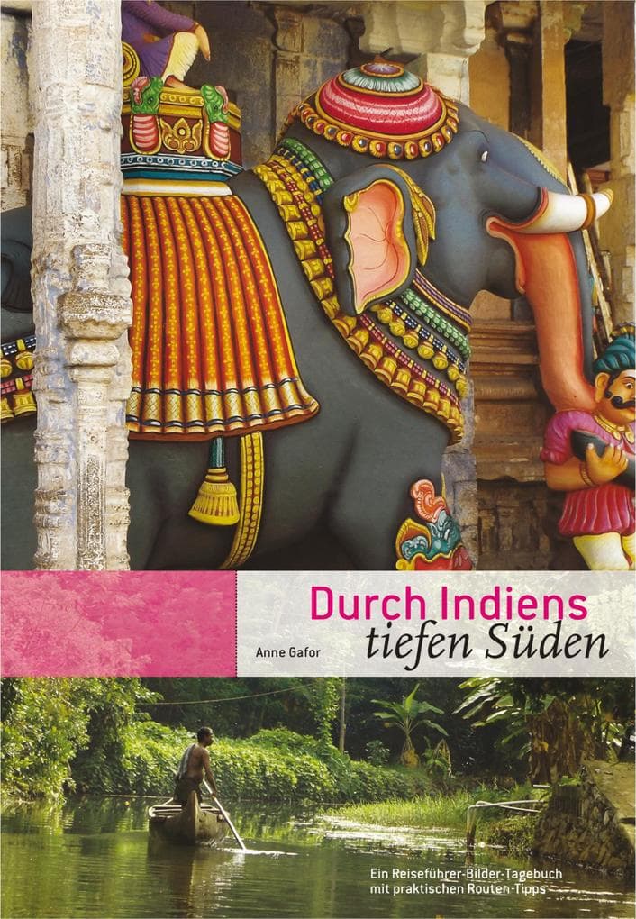 Durch Indiens tiefen Süden