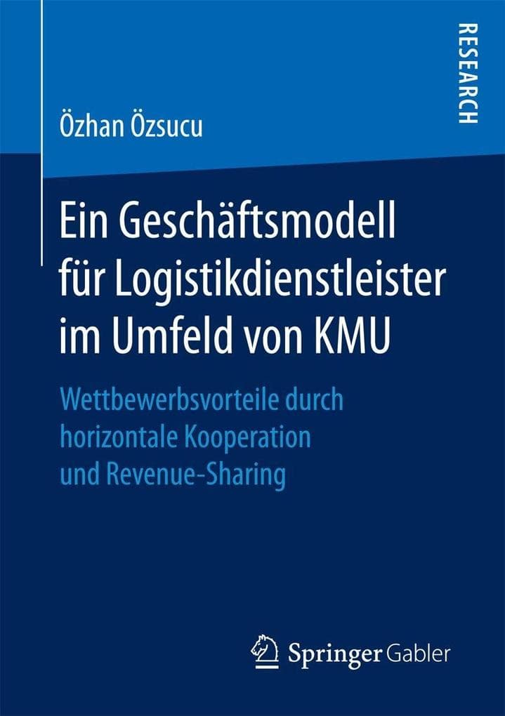 Ein Geschäftsmodell für Logistikdienstleister im Umfeld von KMU
