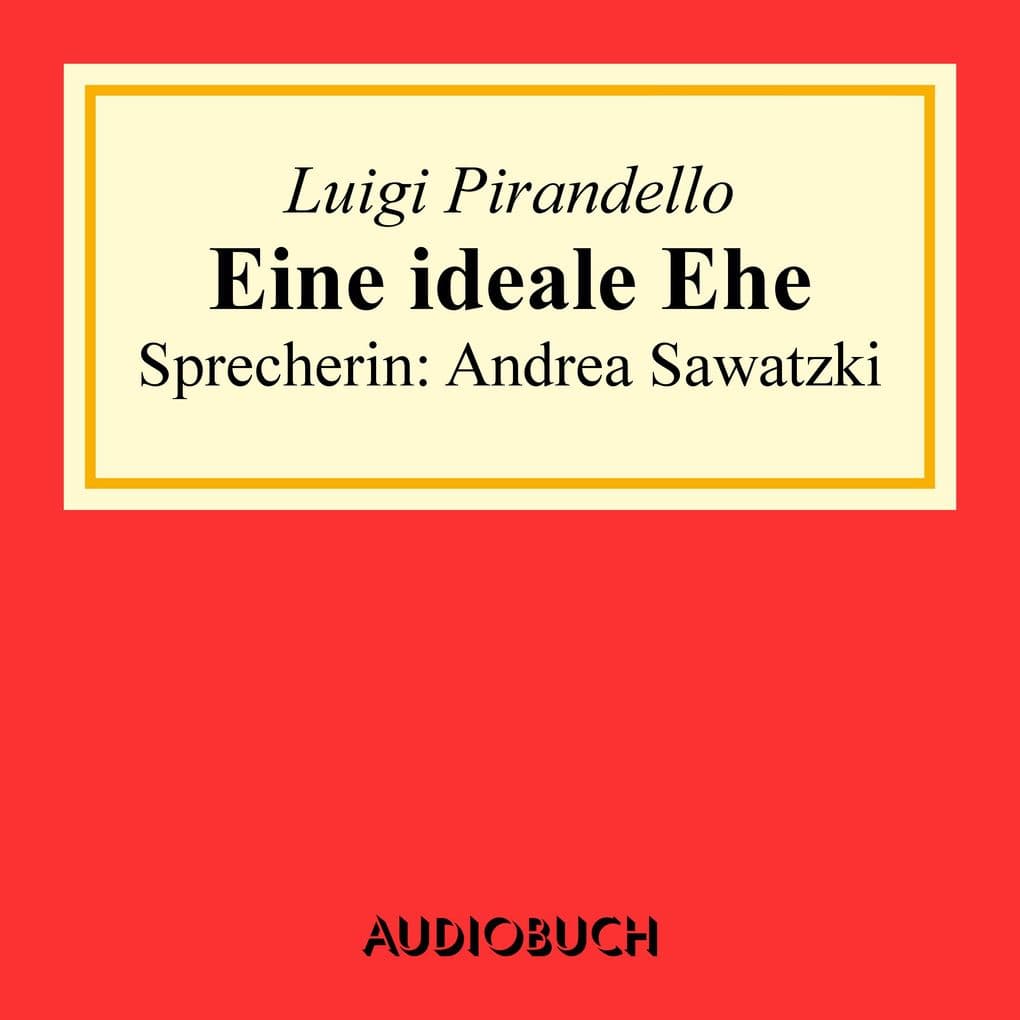 Eine ideale Ehe