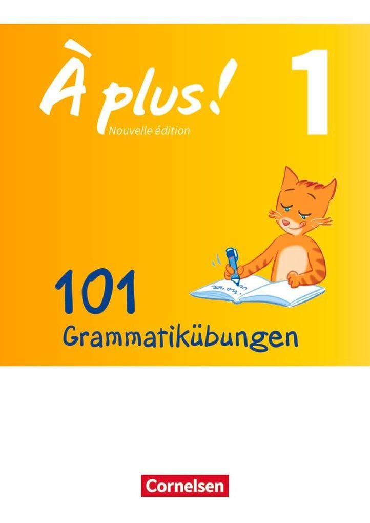 À plus! - Nouvelle édition Band 1 - Zu allen Ausgaben - 101 Grammatikübungen