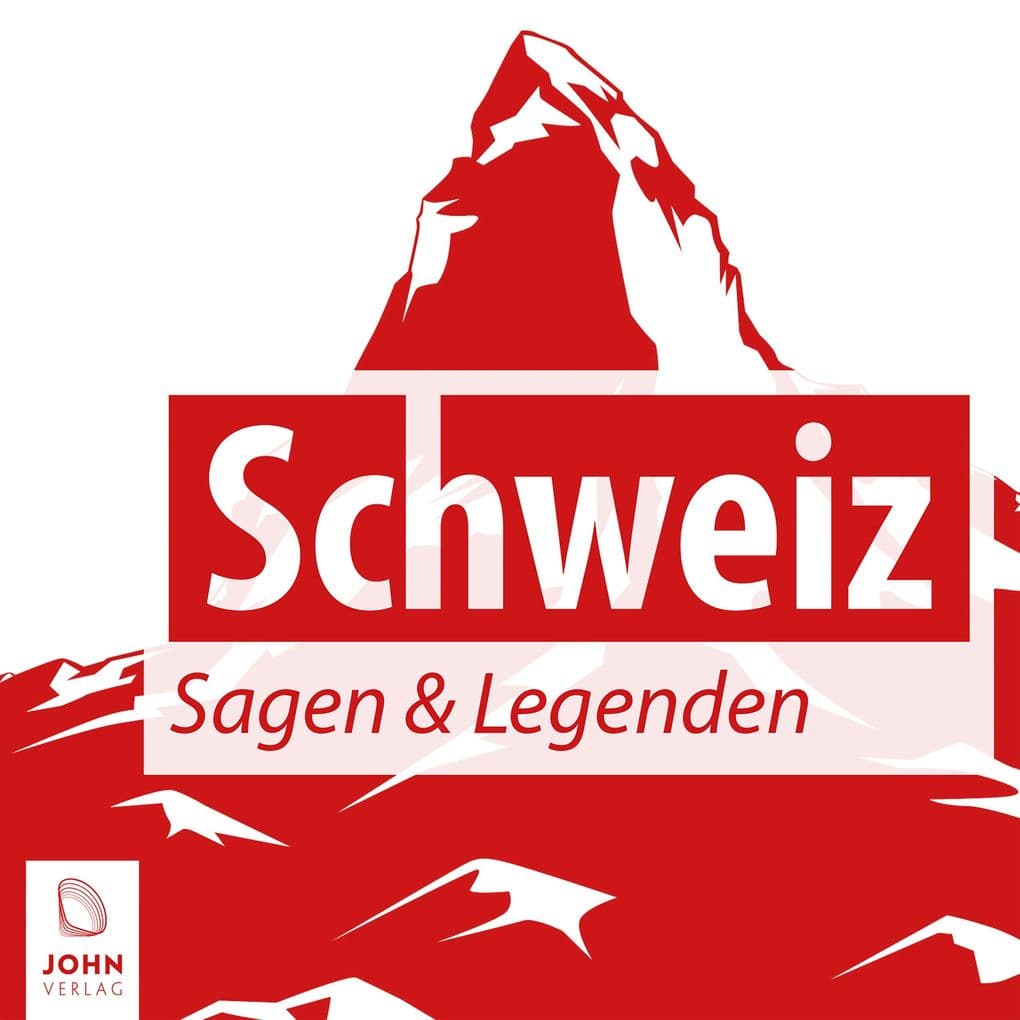 Schweiz Sagen und Legenden