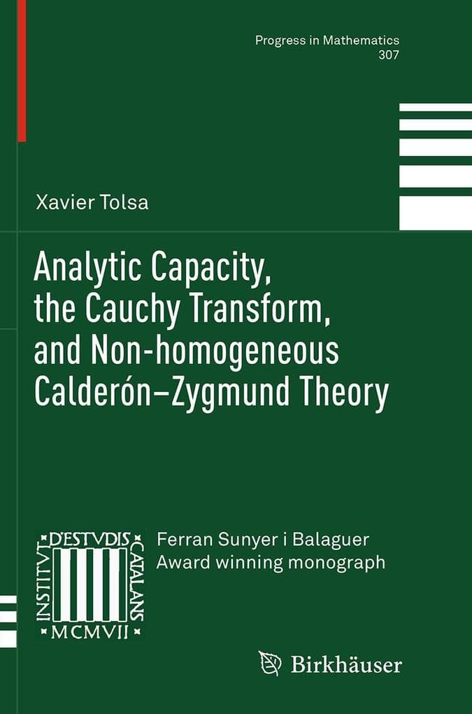 Analytic Capacity, the Cauchy Transform, and Non-homogeneous Calderón-Zygmund Theory