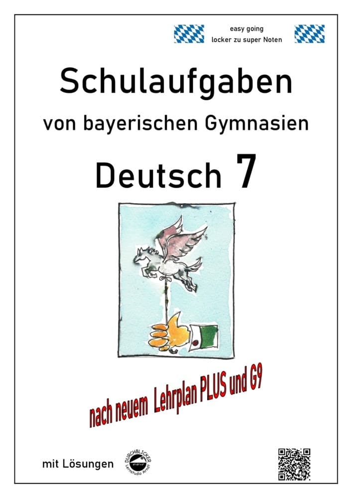 Deutsch 7 , Schulaufgaben von bayerischen Gymnasien (G9) mit Lösungen