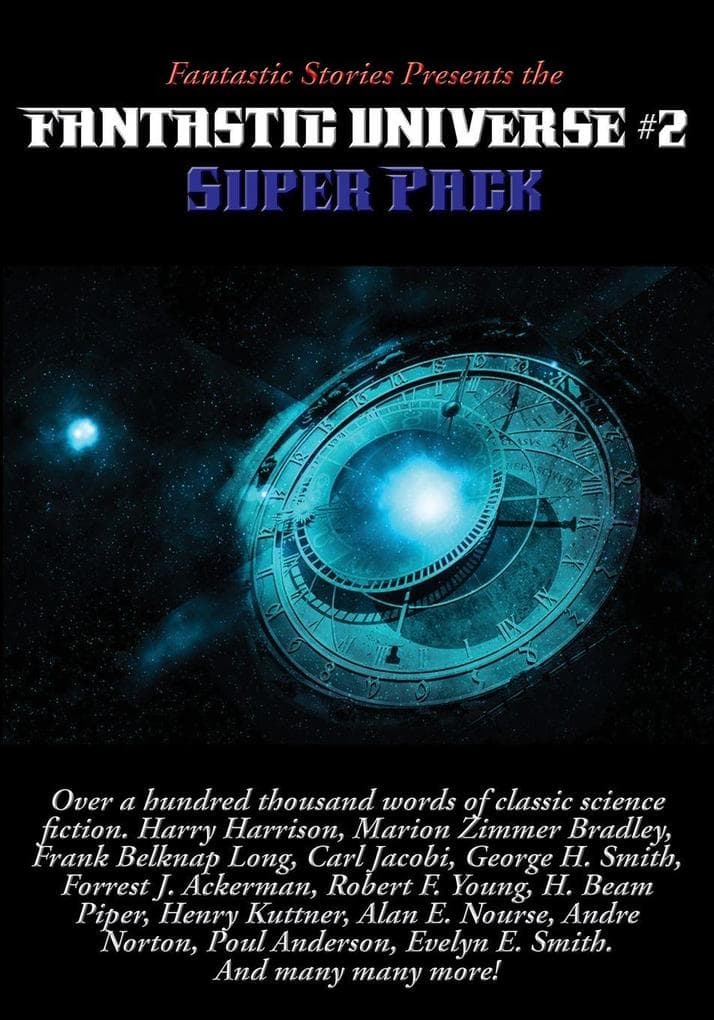 Fantastic Stories Presents the Fantastic Universe Super Pack #2 - A Positronic Book