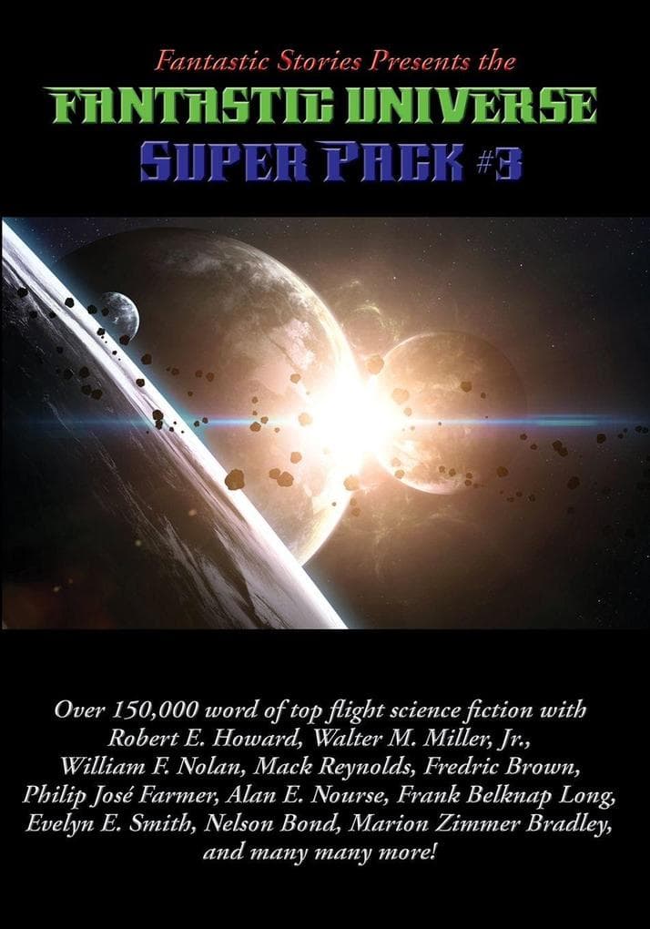 Fantastic Stories Presents the Fantastic Universe Super Pack #3 - A Positronic Book