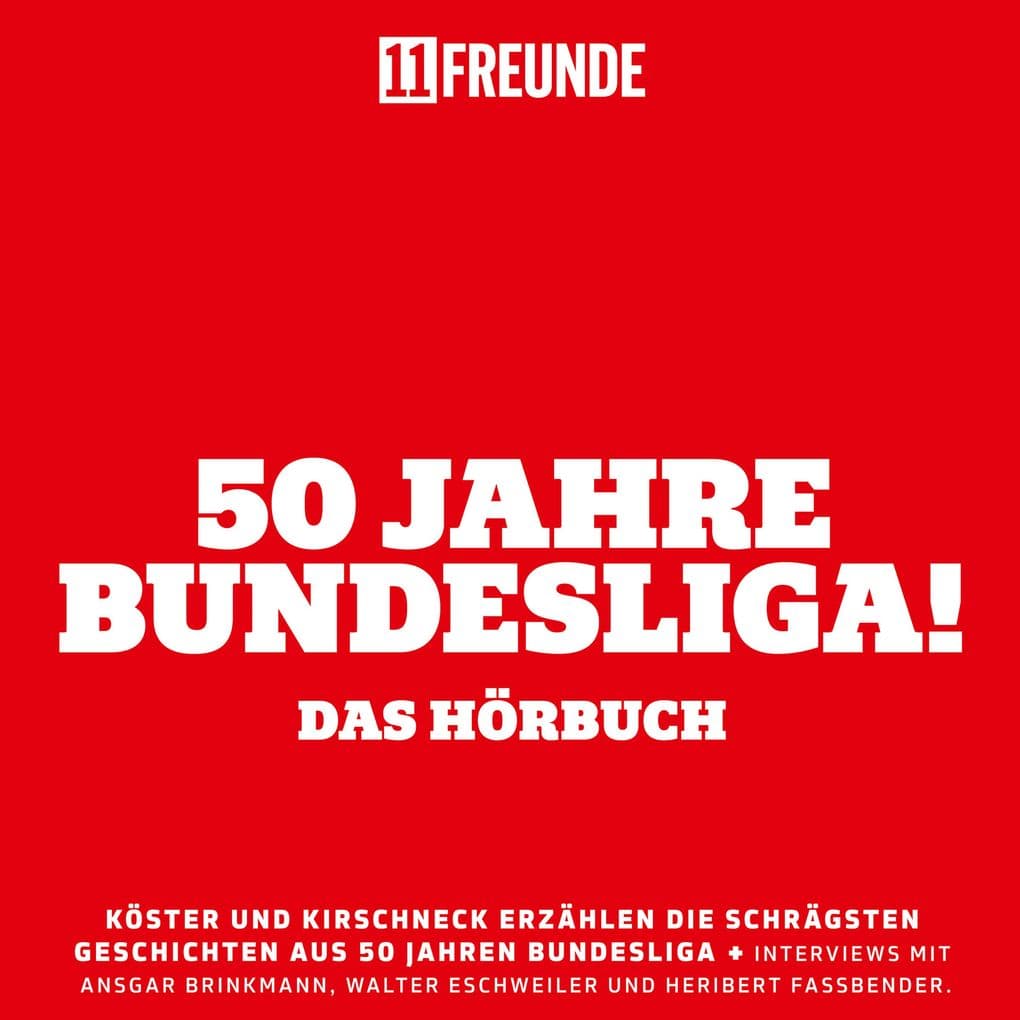 50 Jahre Bundesliga Das Hörbuch