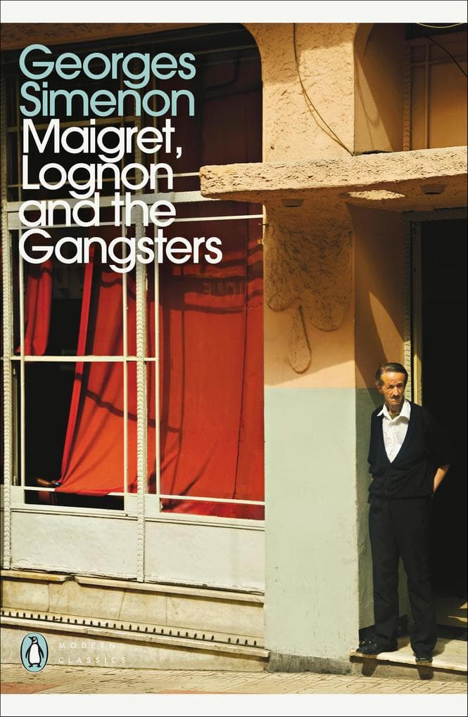Maigret, Lognon and the Gangsters