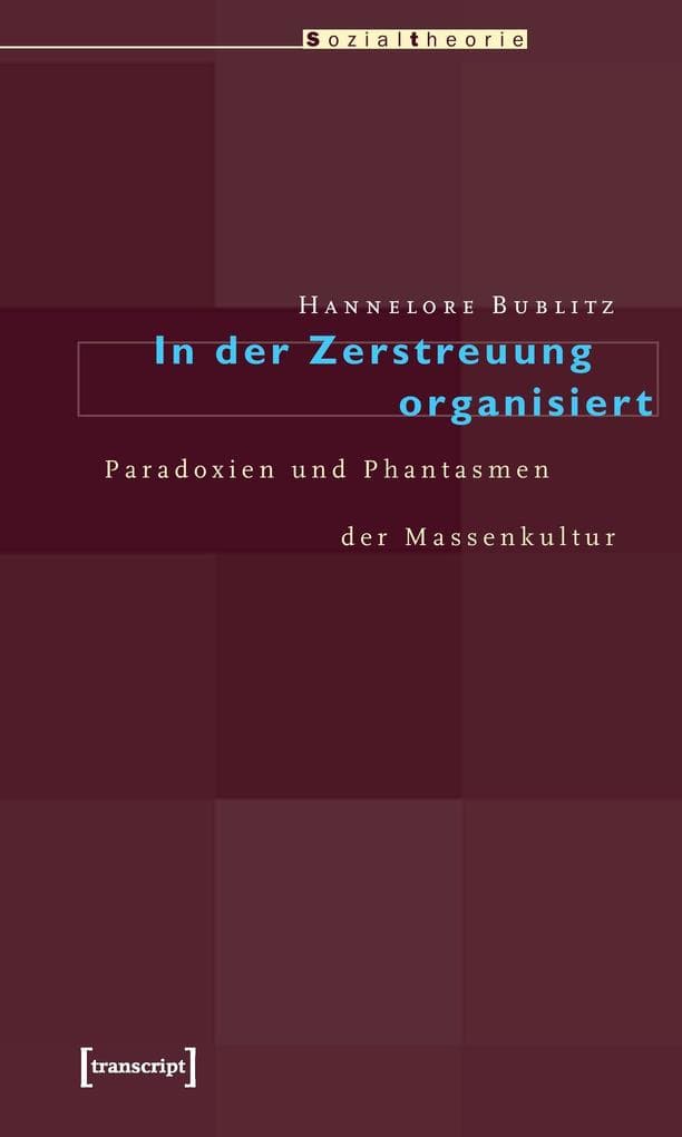 In der Zerstreuung organisiert