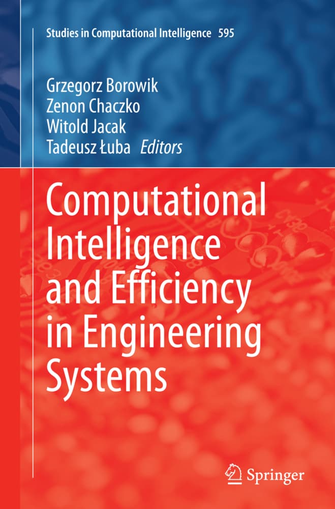 Computational Intelligence and Efficiency in Engineering Systems