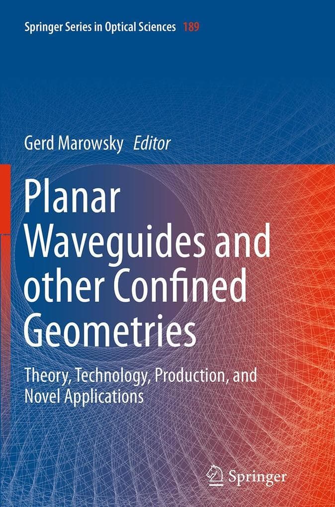 Planar Waveguides and other Confined Geometries