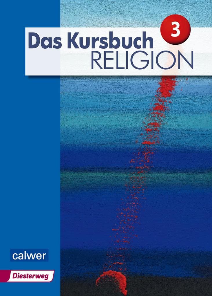 Das Kursbuch Religion 3 "Neuausgabe"