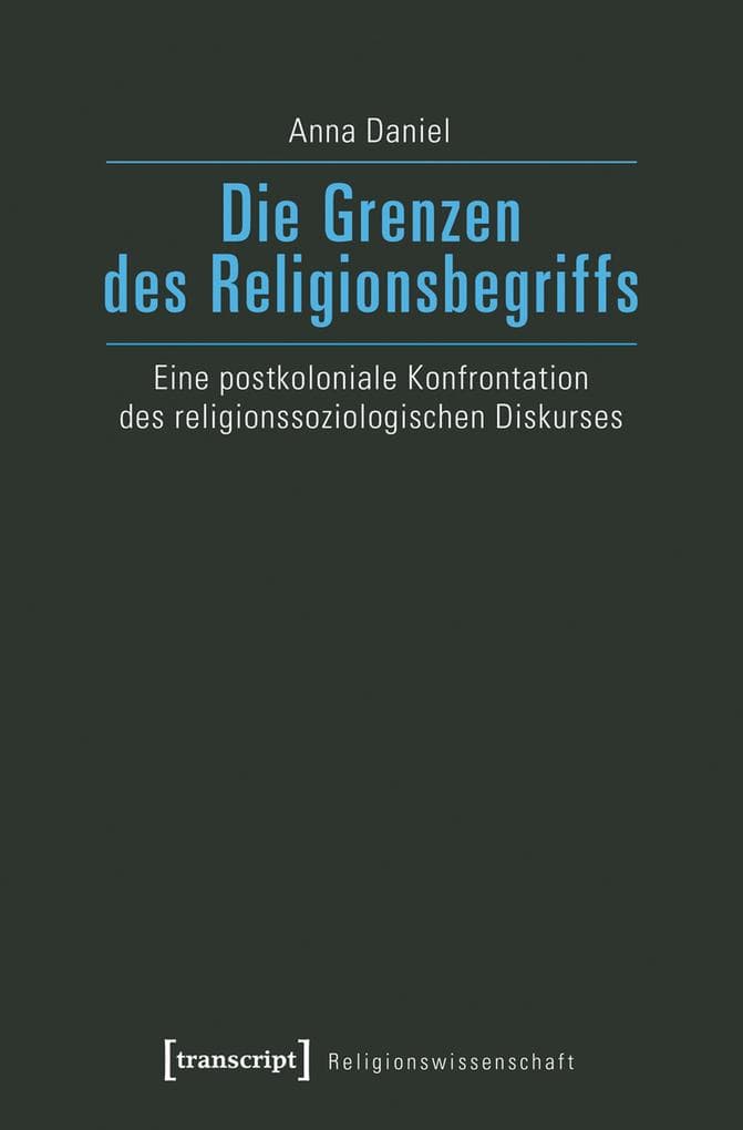 Die Grenzen des Religionsbegriffs