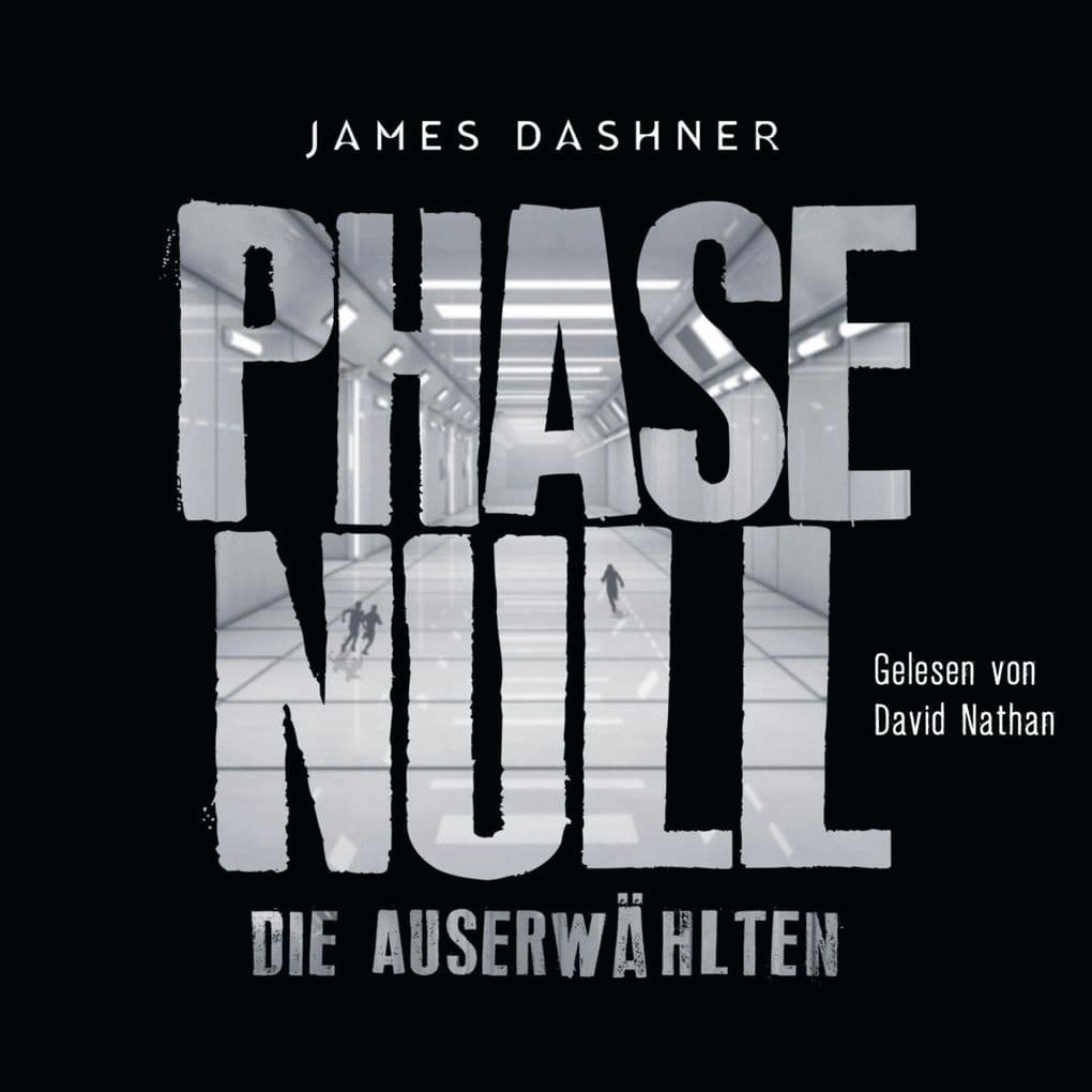 Die Auserwählten - Maze Runner 5: Phase Null - Die Auserwählten