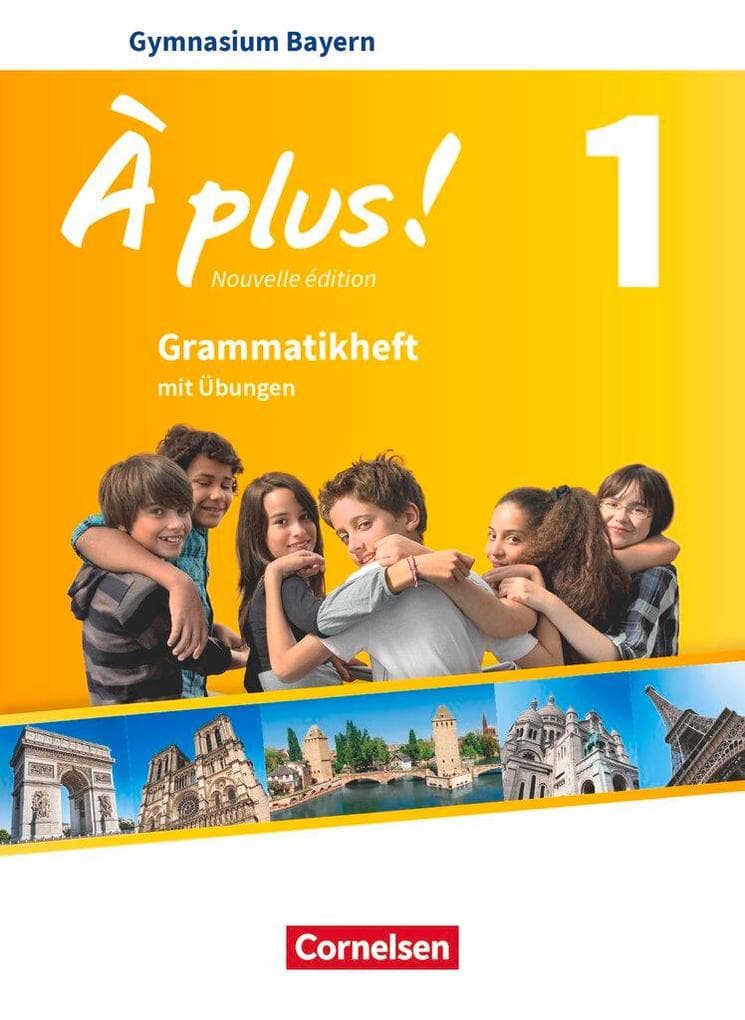 À plus ! - Französisch als 1. und 2. Fremdsprache - Bayern - Ausgabe ab 2017 - Band 1