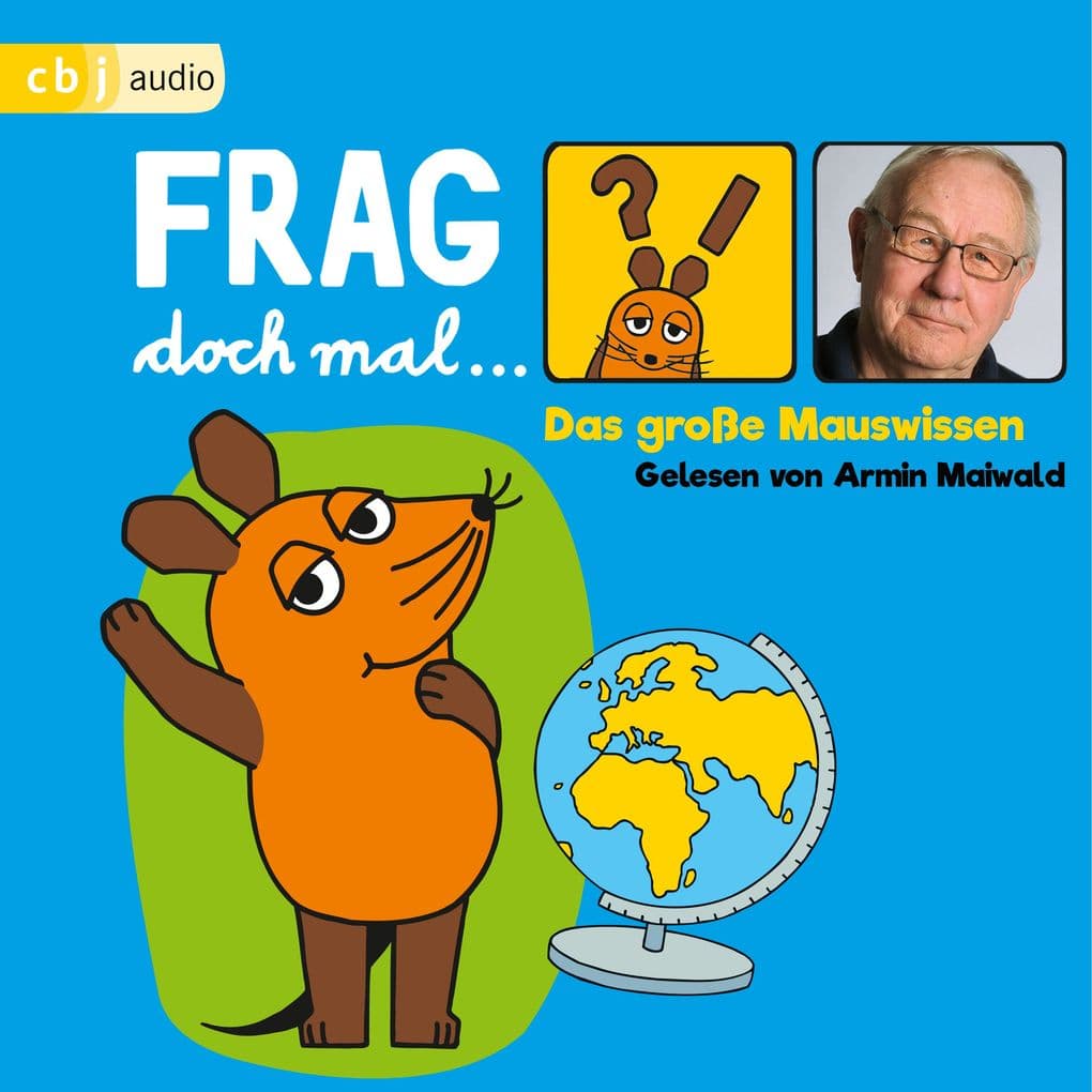 Frag doch mal die Maus! Das große Mauswissen