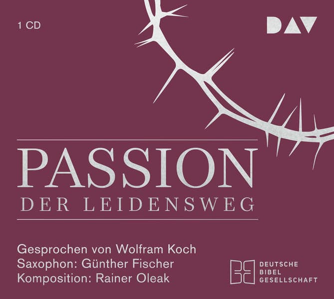 Passion. Der Leidensweg,1 Audio-CD
