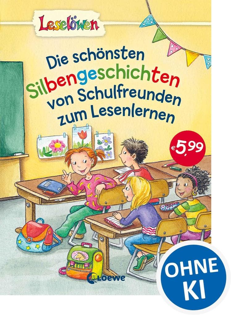 Leselöwen - Die schönsten Silbengeschichten von Schulfreunden zum Lesenlernen