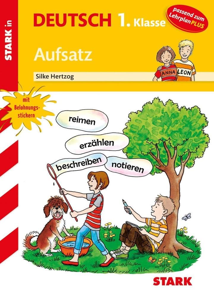 STARK Aufsatz 1. Klasse - Training Grundschule - Grundwissen, Aufgaben und Lösungen