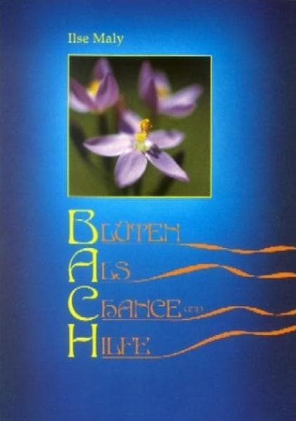 Bachblüten als Chance und Hilfe. Buch und Kartenset