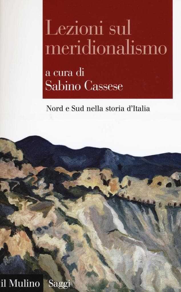Lezioni sul meridionalismo. Nord e Sud nella storia d'Italia