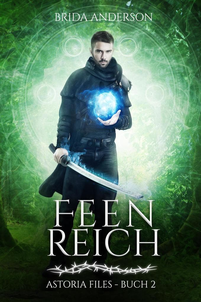Feenreich (Astoria Files Reihe, Band 2)