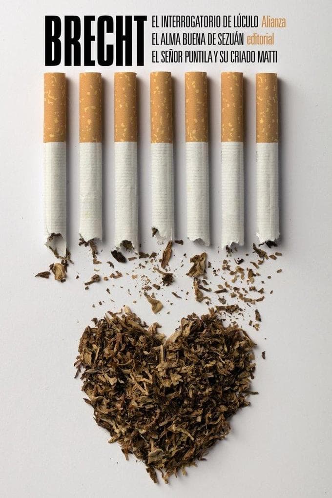 Teatro completo 8 : El interrogatorio de Lúculo ; El alma buena de Sezuán ; El señor Puntila y su criado Matti