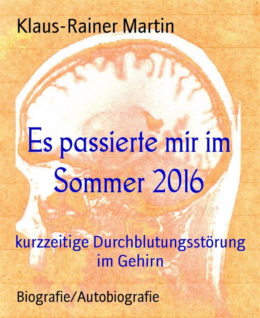 Es passierte mir im Sommer 2016