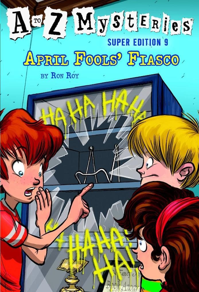 A to Z Mysteries Super Edition #9: April Fools' Fiasco