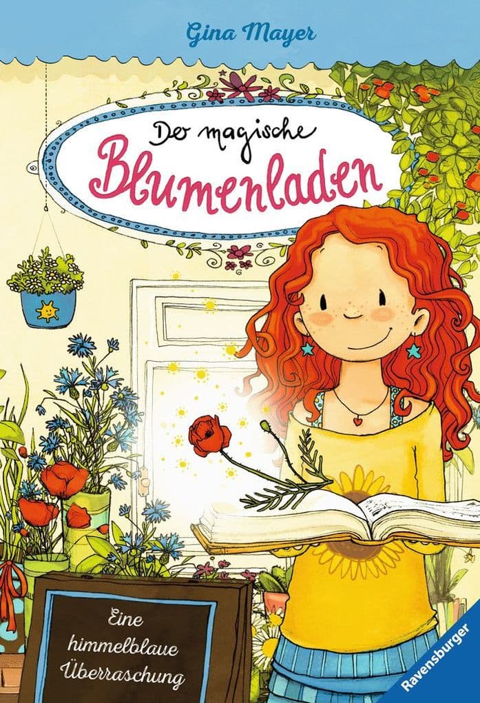 Der magische Blumenladen 06: Eine himmelblaue Überraschung