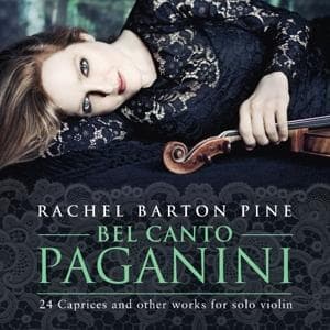 Bel Canto Paganini: 24 Caprices and other works fo
