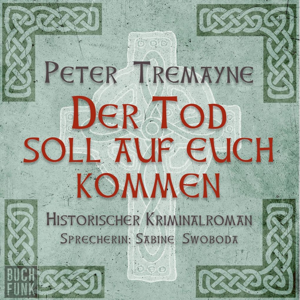 Der Tod soll auf euch kommen